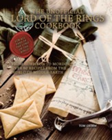 The Unofficial Lord of the Rings Cookbook: From Hobbiton to Mordor, Over 60 Recipes from the World of Middle-Earth - eBook