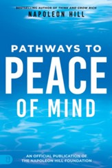 Napoleon Hill's Pathways to Peace of Mind - eBook