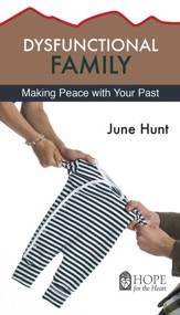 Dysfunctional Family: Making Peace with Your Past - eBook