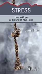 Stress: How to Cope at the End of Your Rope - eBook
