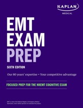 EMT Exam Prep, Sixth Edition: Focused Prep for the NREMT Cognitive Exam - eBook