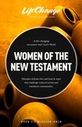 Women of the New Testament: A Bible Study on How Followers of Jesus Transcended Culture and Transformed Communities - eBook