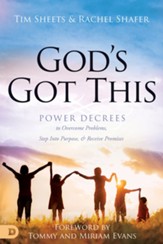 God's Got This: Power Decrees to Overcome Problems, Step Into Purpose, and Receive Promises - eBook