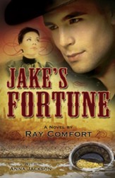 Jake's Fortune: Historical Fiction At It's Best - eBook