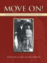 Move On!: One Family's Odyssey Through 400 Years of United States History - eBook