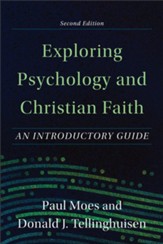 Exploring Psychology and Christian Faith: An Introductory Guide - eBook