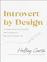 Introvert by Design: A Guided Journal for Living with New Confidence in Who You're Created to Be - eBook