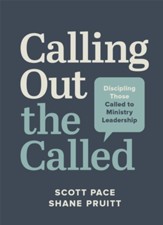 Calling Out the Called: Discipling Those Called to Ministry Leadership - eBook