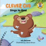 Clever Cub Sings to God - eBook