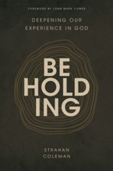 Beholding: Deepening Our Experience in God - eBook