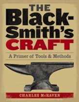 The Blacksmith's Craft: A Primer of Tools & Methods - eBook