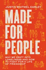 Made for People: Why We Drift into Loneliness and How to Fight for a Life of Friendship - eBook