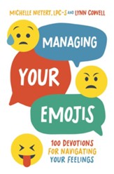 Managing Your Emojis: 100 Devotions for Navigating Your Feelings - eBook