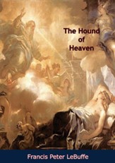 The Hound of Heaven An Interpretation - eBook