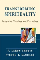Transforming Spirituality: Integrating Theology and Psychology - eBook