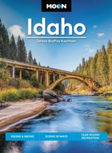 Moon Idaho: Hiking & Biking, Scenic Byways, Year-Round Recreation - eBook