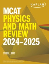 MCAT Physics and Math Review  2024-2025: Online + Book - eBook