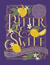 Bitter and Sweet: A Journey into Easter - eBook