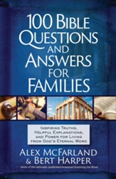 100 More Bible Questions and Answers: Inspiring Truths, Helpful Explanations, and Power for Living from God's Eternal Word - eBook