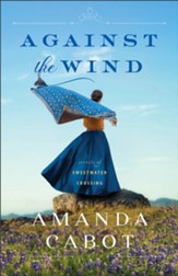 Against the Wind (Secrets of Sweetwater Crossing Book #2) - eBook