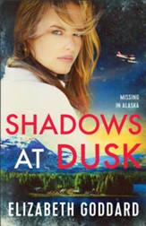 Shadows at Dusk (Missing in Alaska Book #2) - eBook