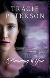 Knowing You (Pictures of the Heart Book #3) - eBook