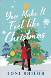 You Make It Feel like Christmas - eBook
