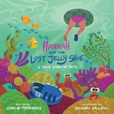 Hannah and the Lost Jelly Shoe: A True Story of Faith - eBook