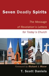 Seven Deadly Spirits: The Message of Revelation's Letters for Today's Church - eBook