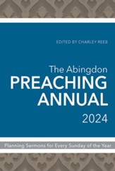 The Abingdon Preaching Annual 2024 - eBook