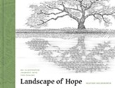 Landscape of Hope: An Illustrated Journey Into the Psalms - eBook
