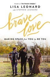 Brave Love: Making Space for You to Be You - eBook
