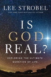 Is God Real?: Exploring the Ultimate Question of Life - eBook