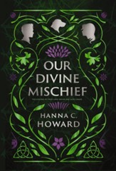 Our Divine Mischief - eBook