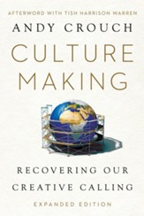 Culture Making: Recovering Our Creative Calling - eBook