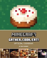 Minecraft: Gather, Cook, Eat! Official Cookbook - eBook
