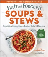 Fix-It and Forget-It Soups & Stews: Nourishing Soups, Stews, Broths, Chilis & Chowders - eBook