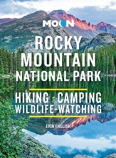 Moon Rocky Mountain National Park: Hiking, Camping, Wildlife-Watching / Revised - eBook
