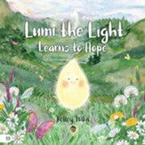 Lumi the Light Learns to Hope - eBook