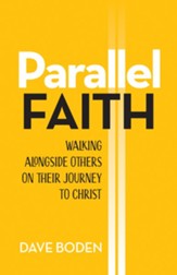 Parallel Faith: Walking Alongside Others on Their Journey to Christ - eBook