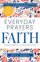 Everyday Prayers for Faith: Finding Confidence in God No Matter What - eBook