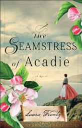 The Seamstress of Acadie: A Novel - eBook