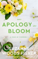 An Apology in Bloom (A Year of Flowers Book #1) - eBook