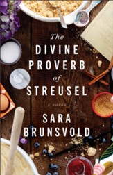 The Divine Proverb of Streusel: A Novel - eBook