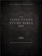 NASB Tony Evans Study Bible:  Advancing God's Kingdom Agenda - eBook