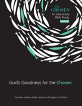 God's Goodness for the Chosen: An Interactive Bible Study Season 4 - eBook