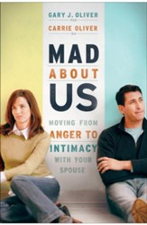 Mad About Us: Moving from Anger to Intimacy with Your Spouse - eBook