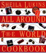 Sheila Lukins All Around the World Cookbook / Digital original - eBook