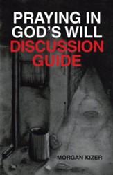 Praying in God's Will Discussion Guide - eBook