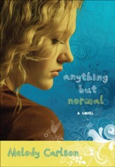 Anything but Normal: A Novel - eBook